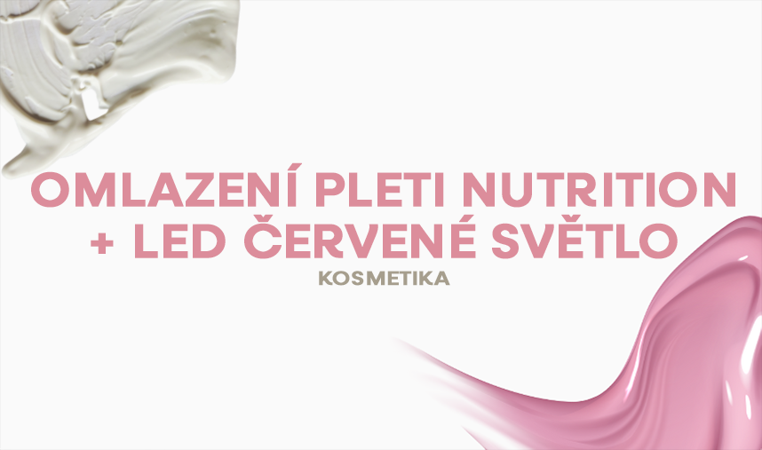 Omlazení pleti NUTRITION + LED červené světlo 35+ Markéta Zábranská Kosmetika Zábro Libochovice